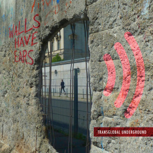 Album Walls Have Ears from Transglobal Underground