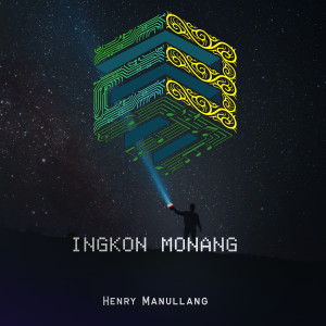 Listen to INGKON MONANG song with lyrics from Henry Manullang