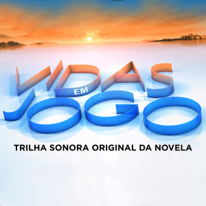 Various Artists的專輯Vidas Em Jogo