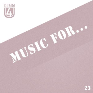 อัลบัม Music for..., Vol.23 ศิลปิน Various Artists