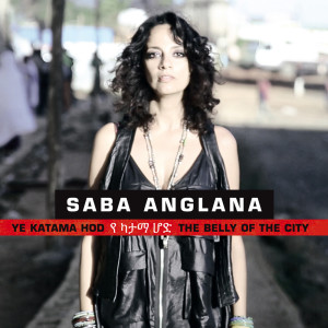 Album Ye Katama Hod - The Belly of the City from Saba Anglana