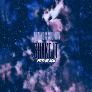 收聽Bando B的SHAKE IT (feat. DRAEKO, SULTHAN & RONN) (Explicit)歌詞歌曲