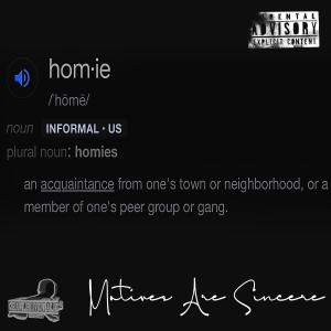 ดาวน์โหลดและฟังเพลง Homie (feat. Detonate & Shabazz) (Explicit) พร้อมเนื้อเพลงจาก Motives Are Sincere
