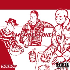 Album Members Only (Explicit) from 361Don