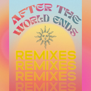 SHIMA的專輯After the World Ends (Remixes)