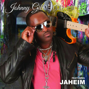 Listen to 5000 Miles (feat. Jaheim) song with lyrics from Johnny Gill