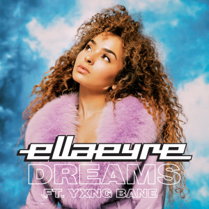 ดาวน์โหลดและฟังเพลง Dreams พร้อมเนื้อเพลงจาก Ella Eyre