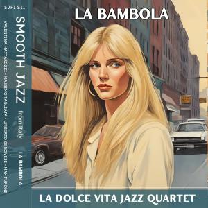 La Dolce Vita Jazz Quartet的專輯La bambola