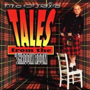 McCuaig的專輯Tales From The Shroom Room