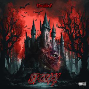 DoubleJ的专辑Spooky (Explicit)