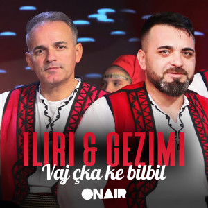 Dengarkan VAJ ÇKA KE BILBIL lagu dari Iliri dengan lirik