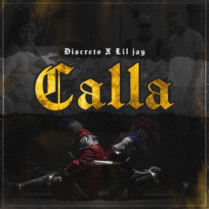 ดาวน์โหลดและฟังเพลง Calla (Explicit) พร้อมเนื้อเพลงจาก Discreto