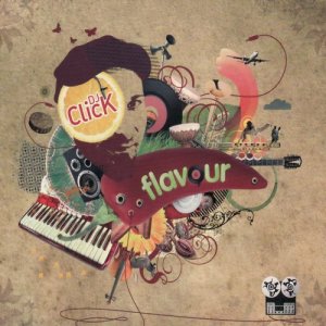 Various Artists的專輯DJ ClicK - Flavour