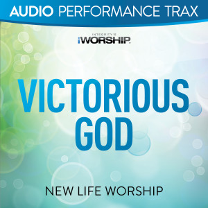 Listen to Victorious God (Original Key Trax without Background Vocals) song with lyrics from New Life Worship