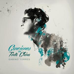 Gabino Torres的專輯Canciones en Tinta China