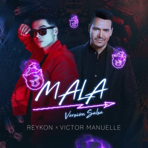 ดาวน์โหลดและฟังเพลง Mala (feat. Victor Manuelle) [Salsa Remix] (Salsa Remix) พร้อมเนื้อเพลงจาก Reykon