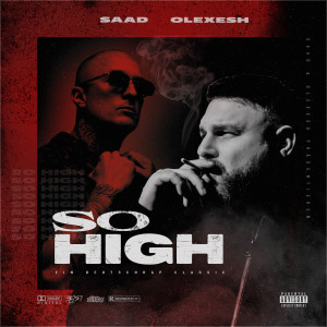 收聽Saad的So High (Explicit)歌詞歌曲