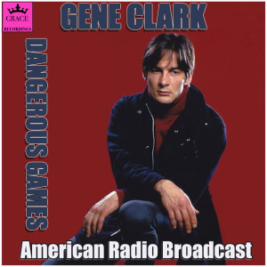 Dengarkan lagu Carry On (Live) nyanyian Gene Clark dengan lirik