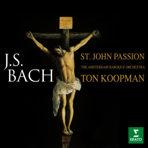 Ton Koopman的專輯Bach: St John Passion, BWV 245