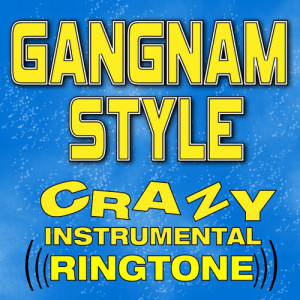 ดาวน์โหลดและฟังเพลง Gangnam Style Ringtone – Crazy Instrumental Mix พร้อมเนื้อเพลงจาก Ultimate Pop Ringtones!