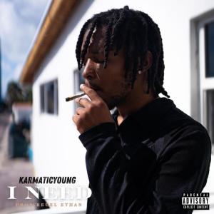 ดาวน์โหลดและฟังเพลง I NEED (Explicit) พร้อมเนื้อเพลงจาก Karmaticyoung