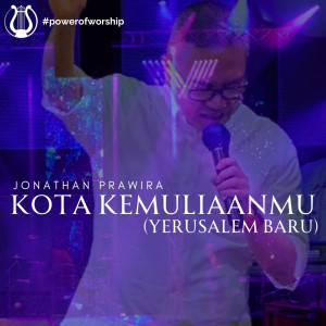 Jonathan Prawira的專輯Kota KemuliaanMu (Yerusalem Baru)