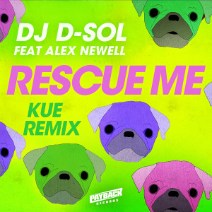 Rescue Me (feat. Alex Newell) [Kue Remix]