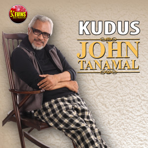 Dengarkan KUDUS lagu dari John Tanamal dengan lirik