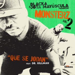 收聽Blacka的Que Se Jodan歌詞歌曲