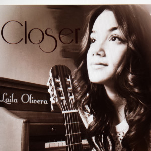 收聽Laila Olivera的Closer歌詞歌曲