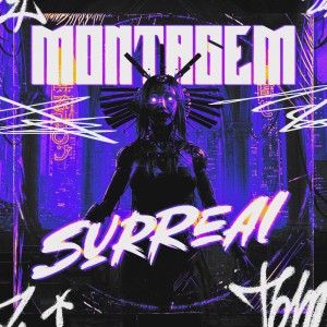 TRATTO PHONK的專輯MONTAGEM SURREAL (Explicit)
