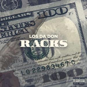 ดาวน์โหลดและฟังเพลง RACKS พร้อมเนื้อเพลงจาก Los Da Don