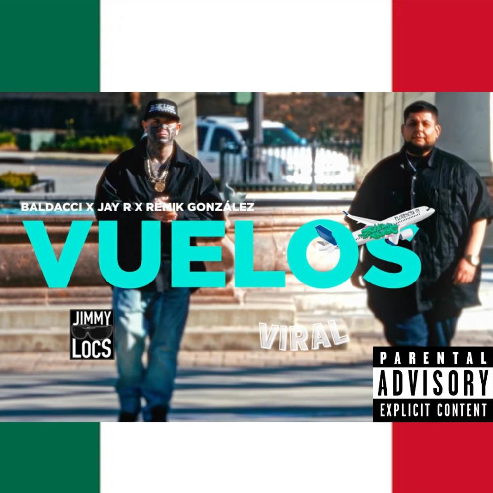 Vuelos (Flights) (feat. BALDACCI, Jay R & REMIK Gonzalez) (Explicit)