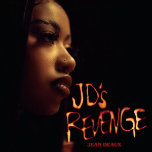 อัลบัม JD's REVENGE (Explicit) ศิลปิน Jean Deaux