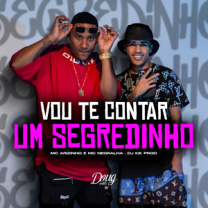 Mc Negralha的專輯Vou te Contar um Segredinho (Explicit)