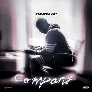 ดาวน์โหลดและฟังเพลง Company (Explicit) พร้อมเนื้อเพลงจาก Young Ap