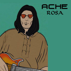 Listen to Rosa song with lyrics from Ache