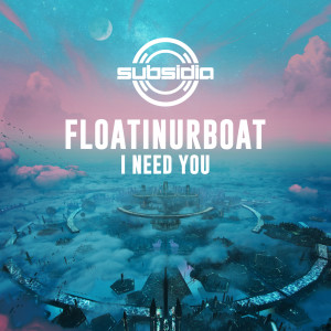 Listen to I Need You song with lyrics from Floatinurboat