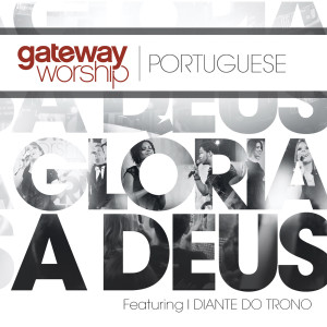 Dengarkan lagu Deus Fiel (Live) nyanyian Gateway Worship Português dengan lirik