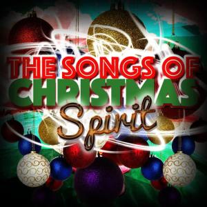 The Songs of Christmas Spirit