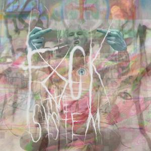 Album FXCK THE SUSTEM (feat. Mikey Rotten) (Explicit) oleh Mikey Rotten