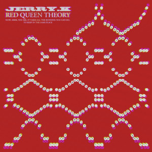 Album RED QUEEN THEORY oleh Jerry K