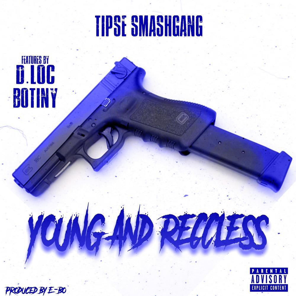 Young & Reccless (feat. Botiny & D.Loc) (Explicit)
