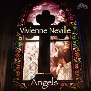 收聽Vivienne Neville的Angels歌詞歌曲
