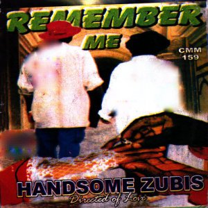 ดาวน์โหลดและฟังเพลง Remember Me, Pt. 1 พร้อมเนื้อเพลงจาก Handsome Zubis