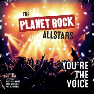 收聽The Planet Rock Allstars的You're the Voice (feat. Joe Elliott, Lzzy Hale, Justin Hawkins, Doug Aldrich & Phil Campbell)歌詞歌曲