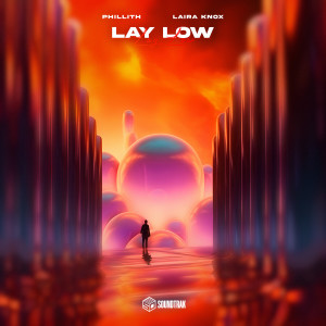 Listen to Lay Low song with lyrics from Phillith