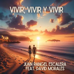 David Morales的專輯Vivir, Vivir y Vivir (feat. David Morales)