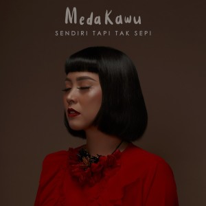 Album Sendiri Tapi Tak Sepi oleh Meda Kawu