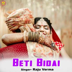 Album Beti Bidai from Raju Verma